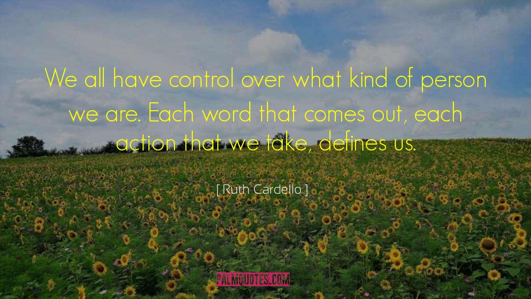 Ruth Cardello Quotes: We all have control over