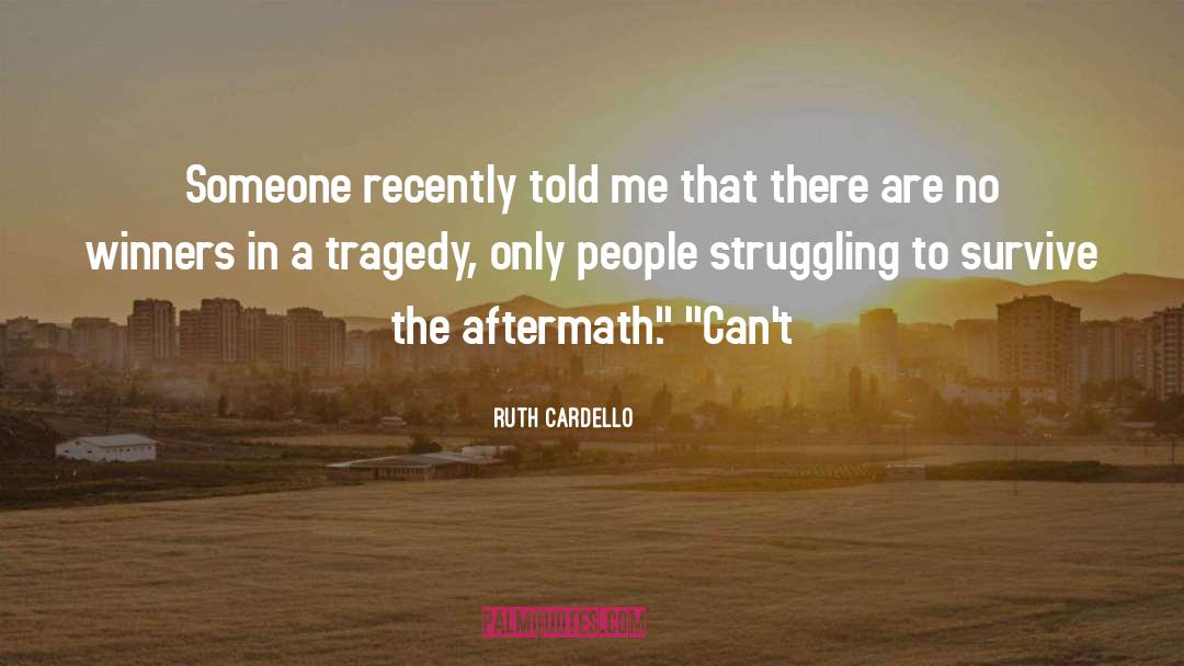 Ruth Cardello Quotes: Someone recently told me that