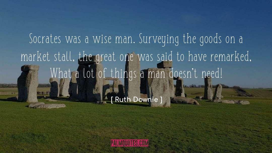 Ruth Downie Quotes: Socrates was a wise man.