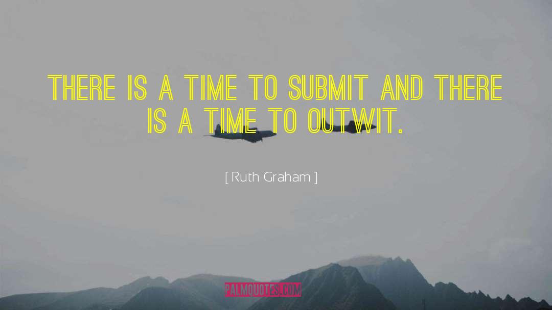 Ruth Graham Quotes: There is a time to
