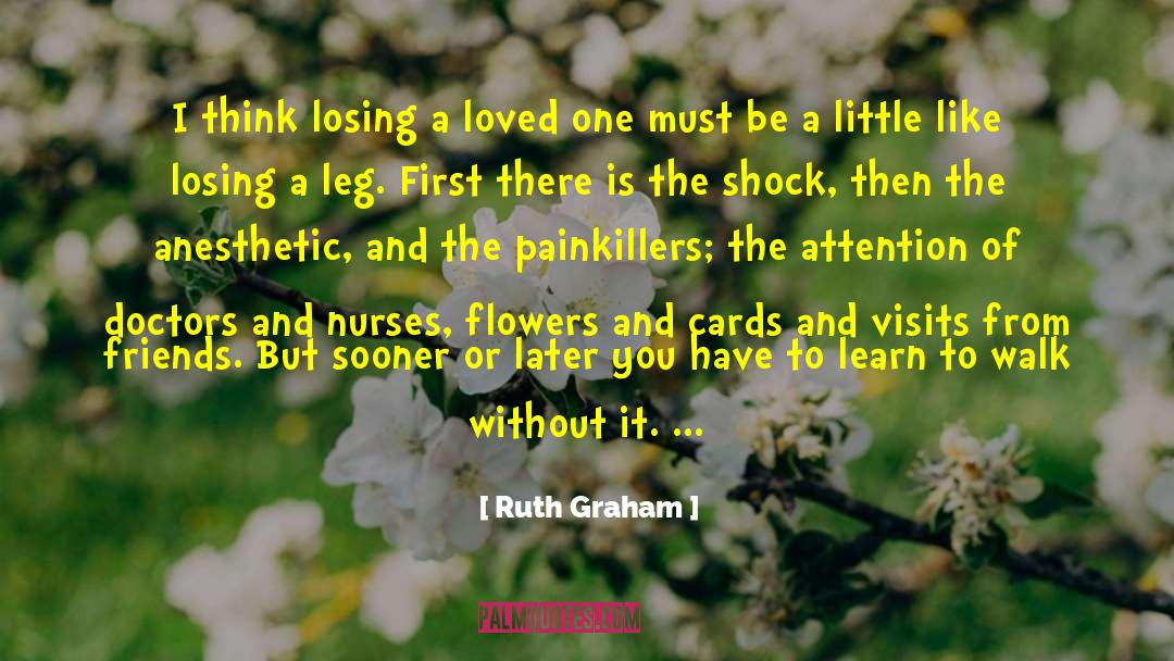 Ruth Graham Quotes: I think losing a loved