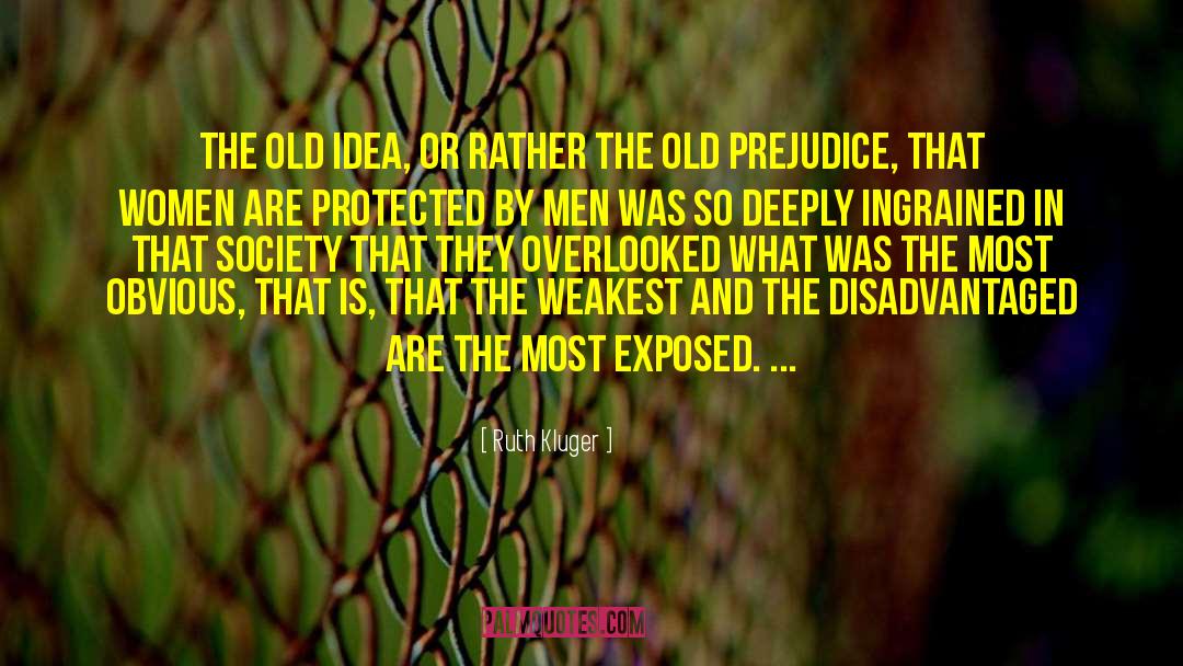 Ruth Kluger Quotes: The old idea, or rather