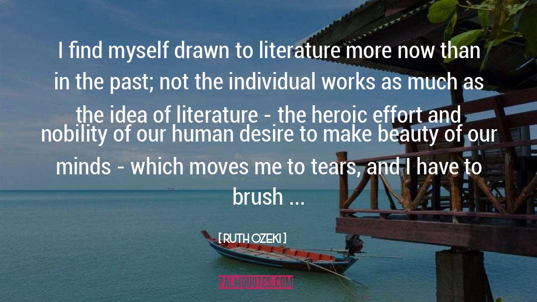 Ruth Ozeki Quotes: I find myself drawn to