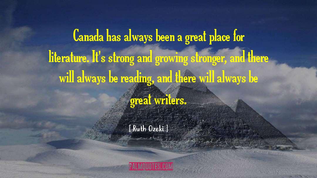 Ruth Ozeki Quotes: Canada has always been a