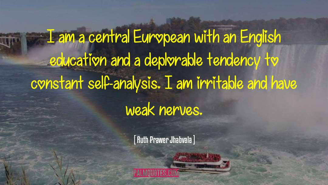 Ruth Prawer Jhabvala Quotes: I am a central European