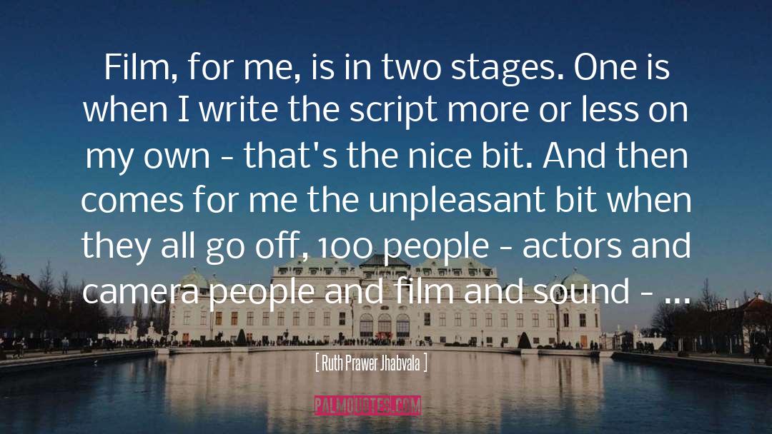 Ruth Prawer Jhabvala Quotes: Film, for me, is in