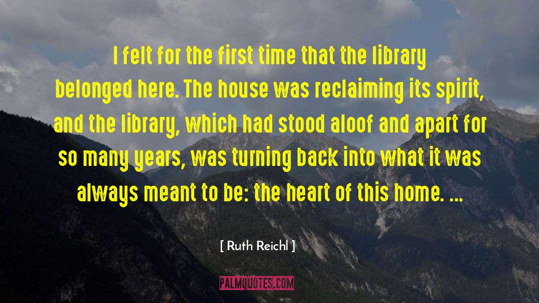 Ruth Reichl Quotes: I felt for the first