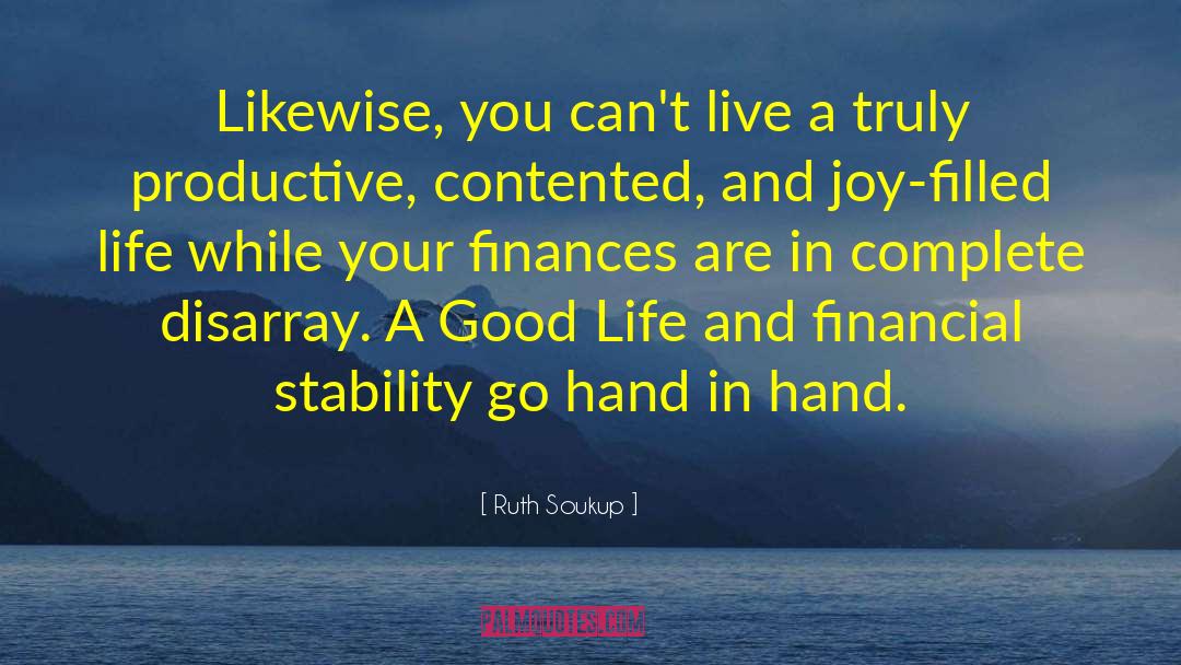 Ruth Soukup Quotes: Likewise, you can't live a