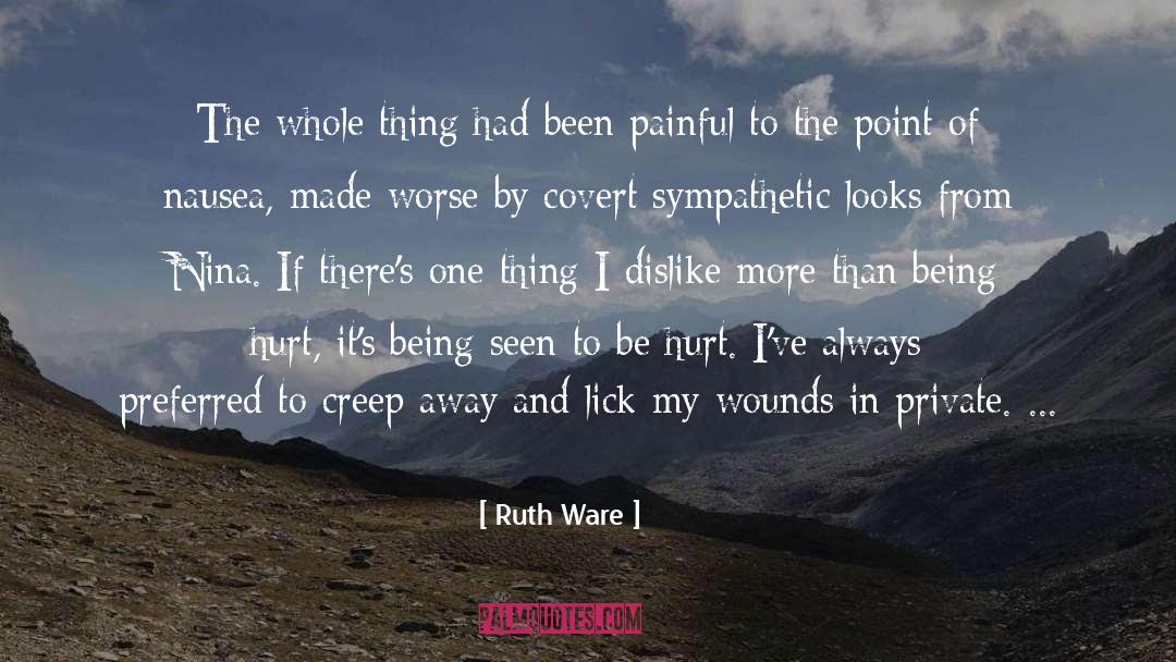 Ruth Ware Quotes: The whole thing had been