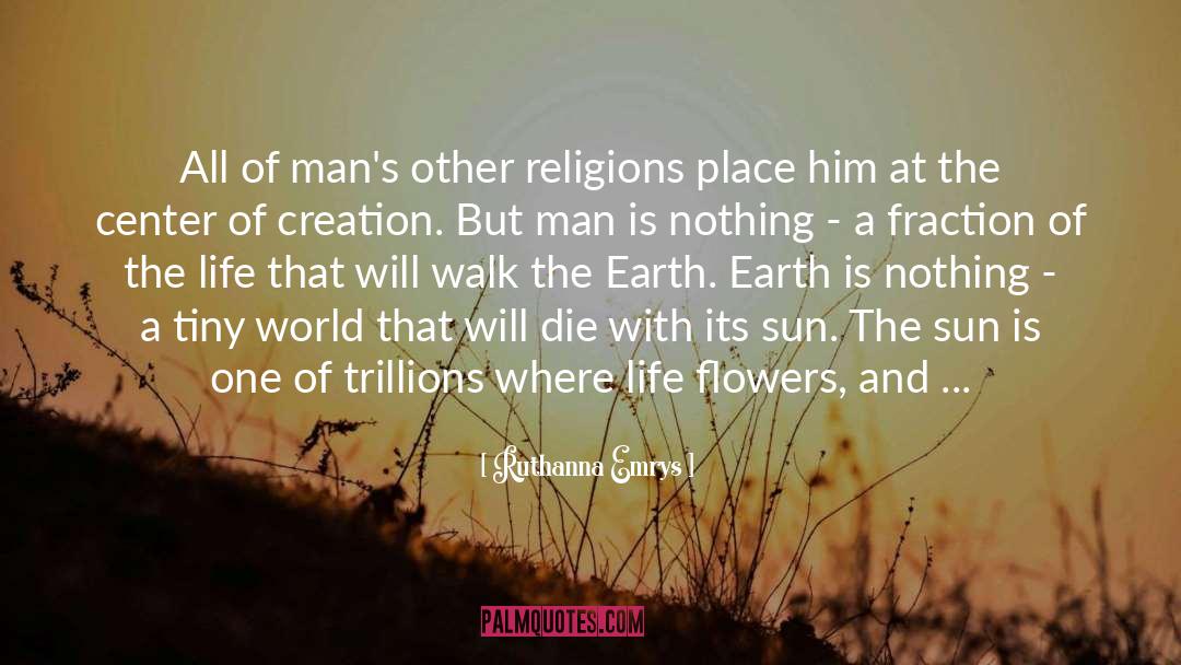 Ruthanna Emrys Quotes: All of man's other religions