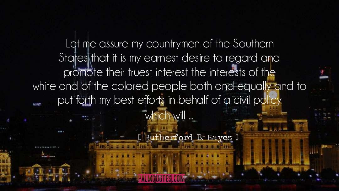 Rutherford B. Hayes Quotes: Let me assure my countrymen