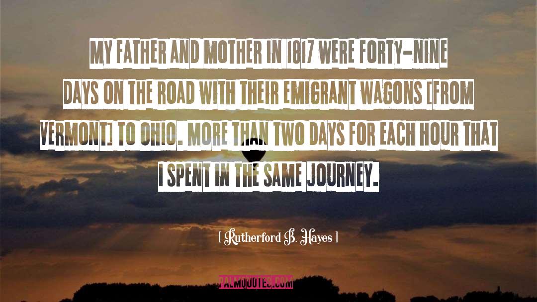 Rutherford B. Hayes Quotes: My father and mother in