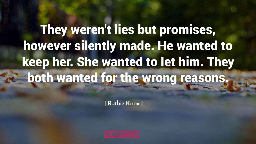 Ruthie Knox Quotes: They weren't lies but promises,