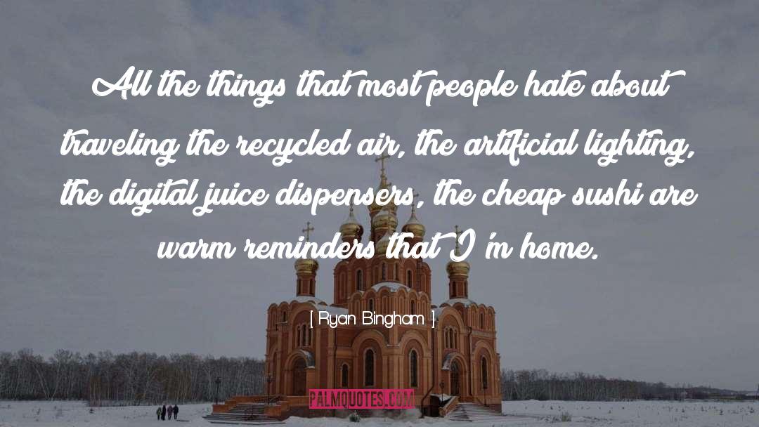 Ryan Bingham Quotes: All the things that most