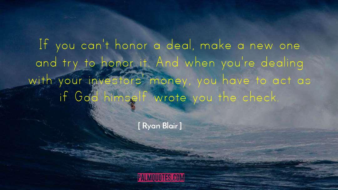 Ryan Blair Quotes: If you can't honor a