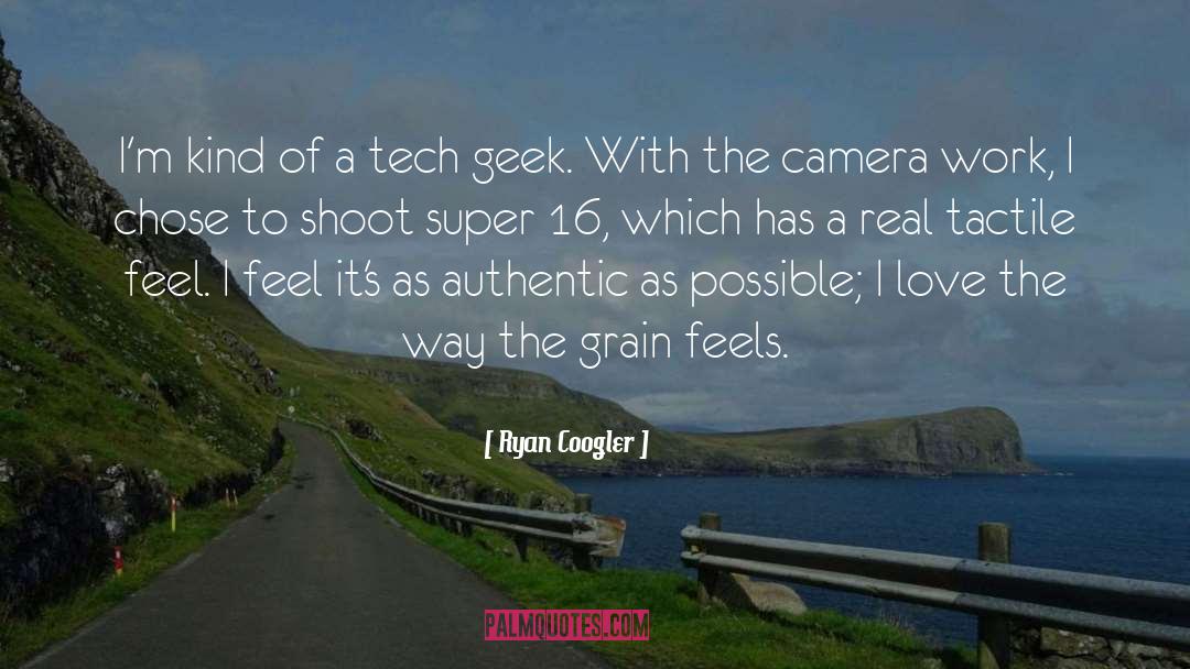 Ryan Coogler Quotes: I'm kind of a tech