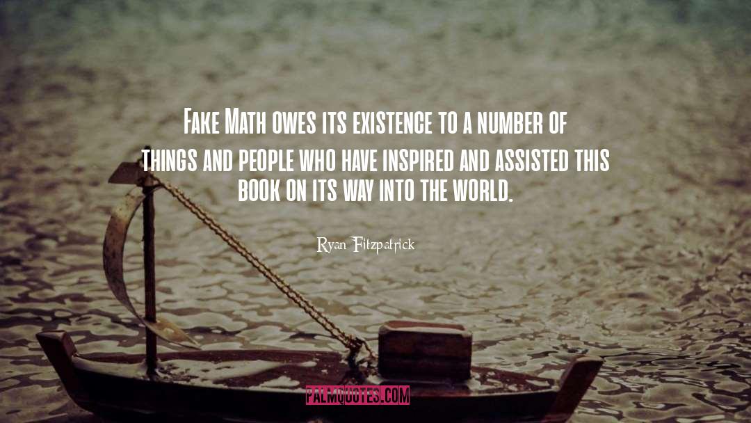 Ryan Fitzpatrick Quotes: Fake Math owes its existence