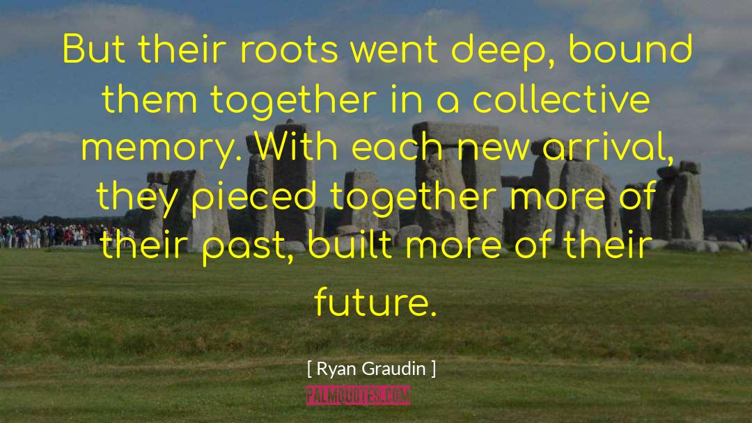 Ryan Graudin Quotes: But their roots went deep,
