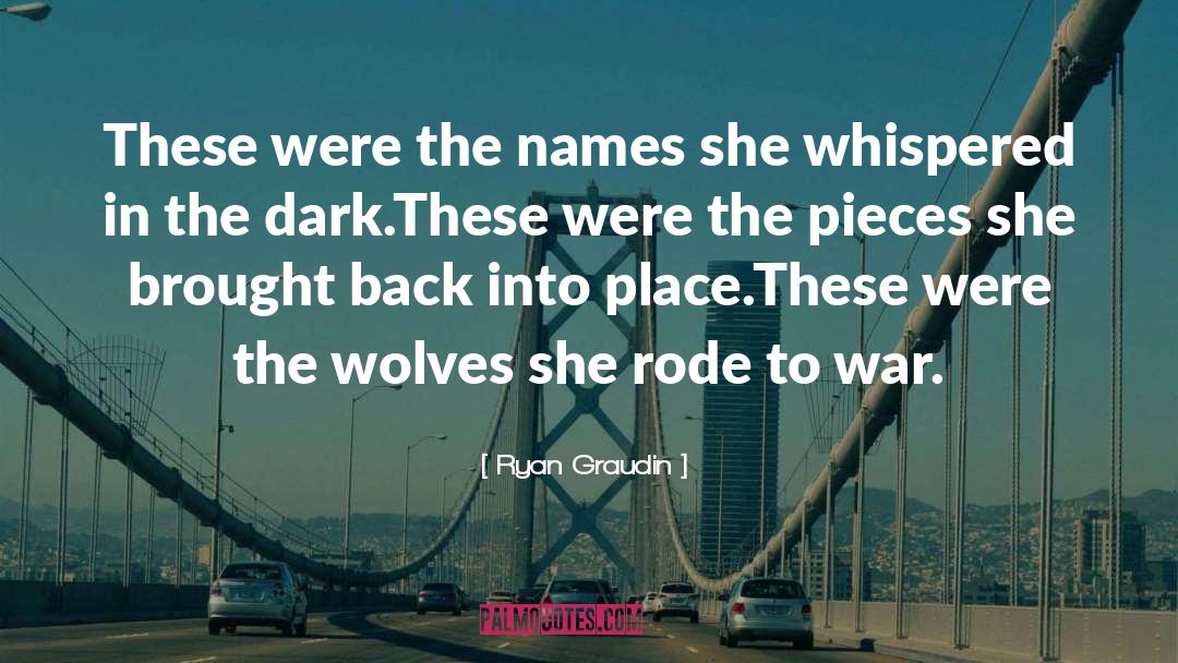 Ryan Graudin Quotes: These were the names she