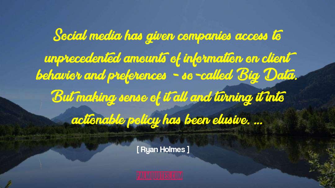 Ryan Holmes Quotes: Social media has given companies