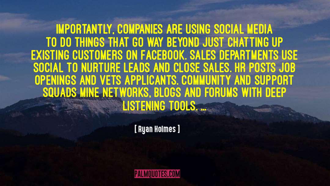 Ryan Holmes Quotes: Importantly, companies are using social