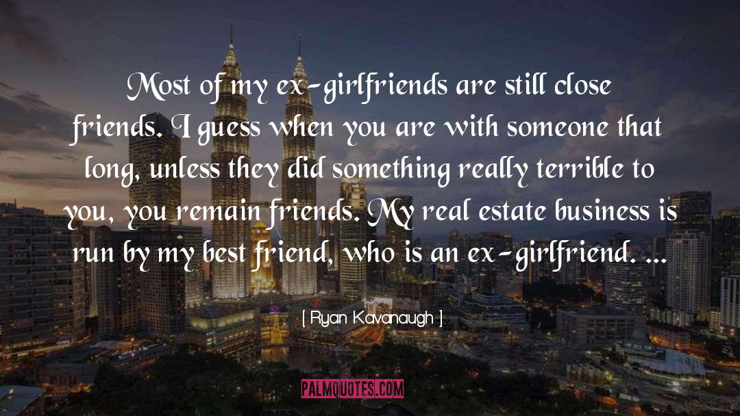 Ryan Kavanaugh Quotes: Most of my ex-girlfriends are