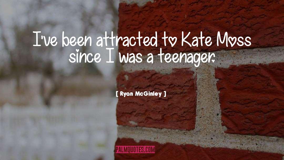 Ryan McGinley Quotes: I've been attracted to Kate