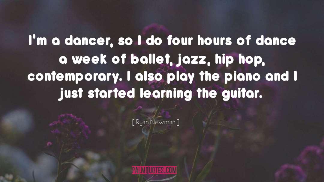 Ryan Newman Quotes: I'm a dancer, so I