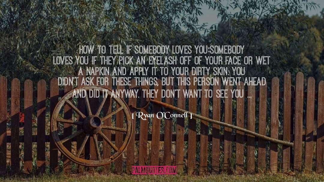 Ryan O'Connell Quotes: How To Tell If Somebody