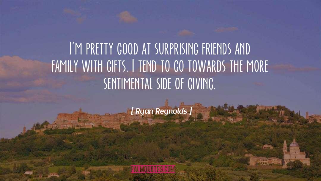 Ryan Reynolds Quotes: I'm pretty good at surprising