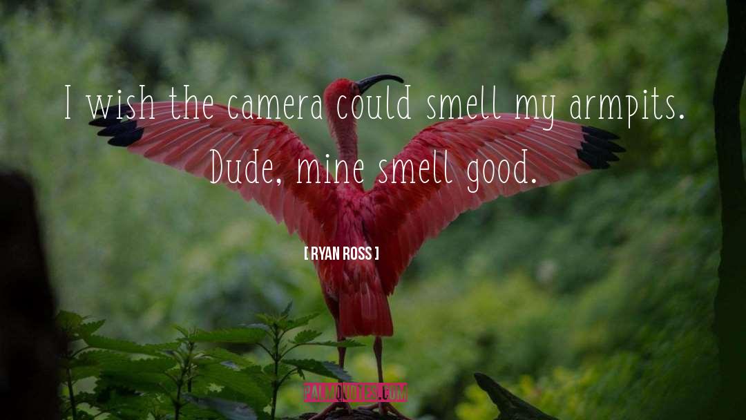 Ryan Ross Quotes: I wish the camera could