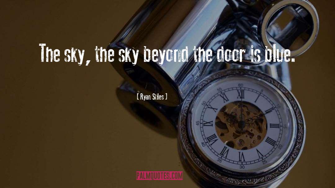 Ryan Stiles Quotes: The sky, the sky beyond