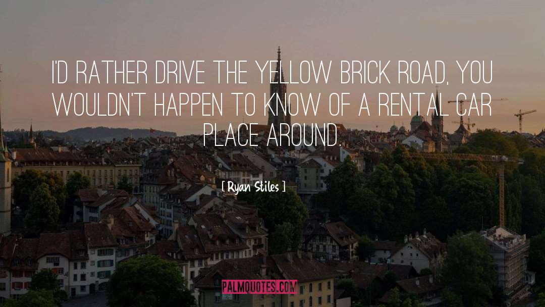 Ryan Stiles Quotes: I'd rather drive the yellow