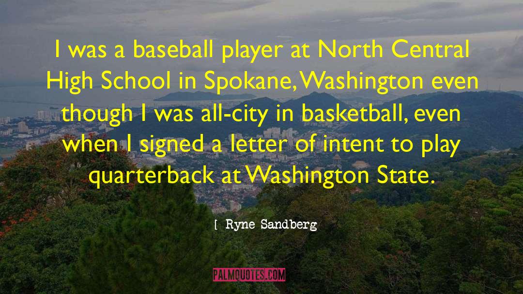 Ryne Sandberg Quotes: I was a baseball player