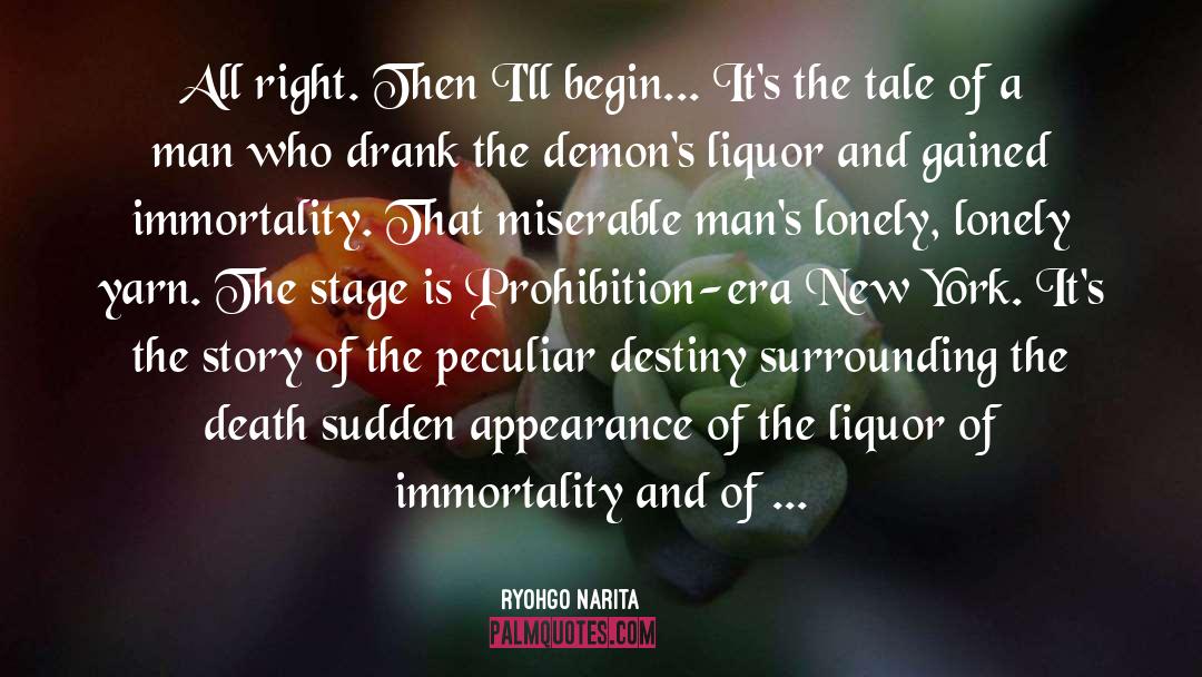 Ryohgo Narita Quotes: All right. Then I'll begin...