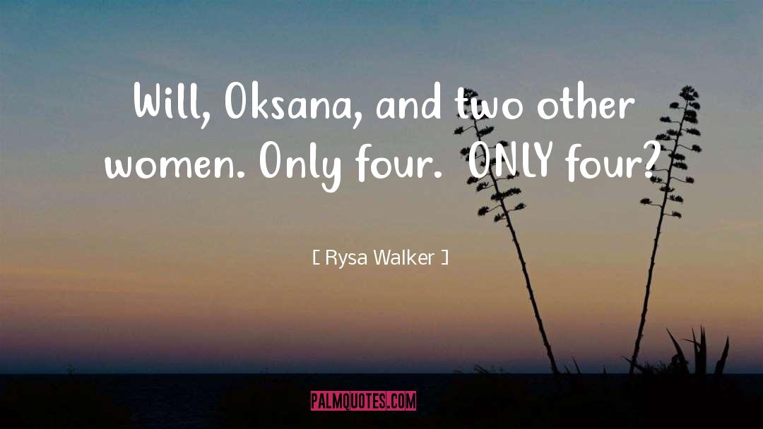 Rysa Walker Quotes: Will, Oksana, and two other