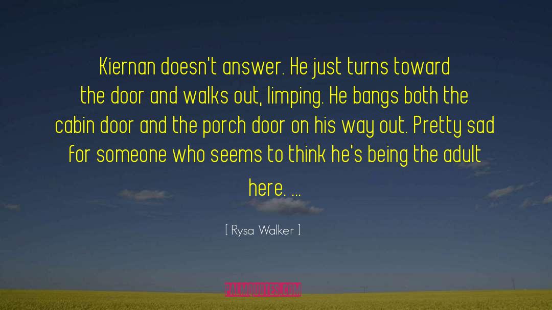 Rysa Walker Quotes: Kiernan doesn't answer. He just