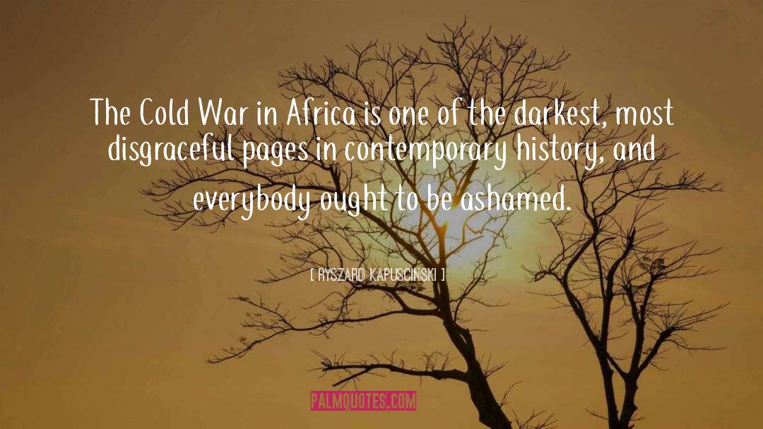Ryszard Kapuscinski Quotes: The Cold War in Africa