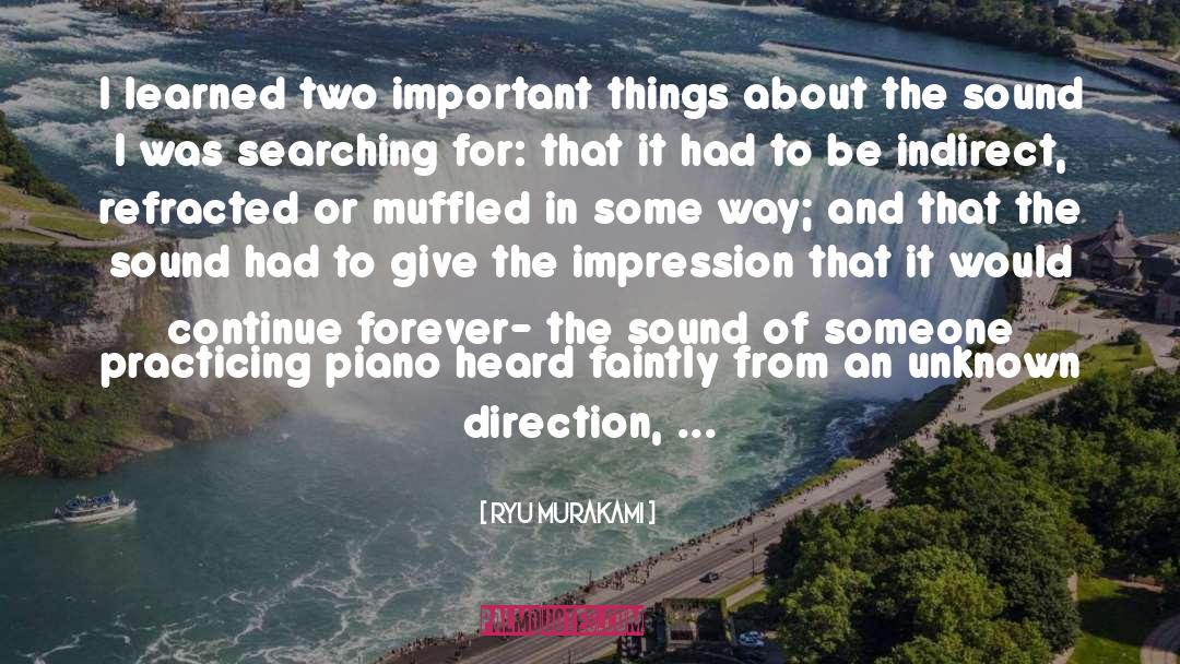 Ryu Murakami Quotes: I learned two important things