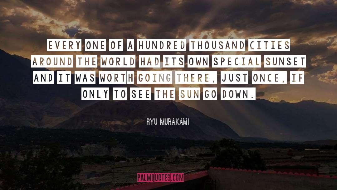 Ryu Murakami Quotes: Every one of a hundred