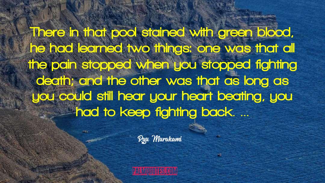 Ryu Murakami Quotes: There in that pool stained