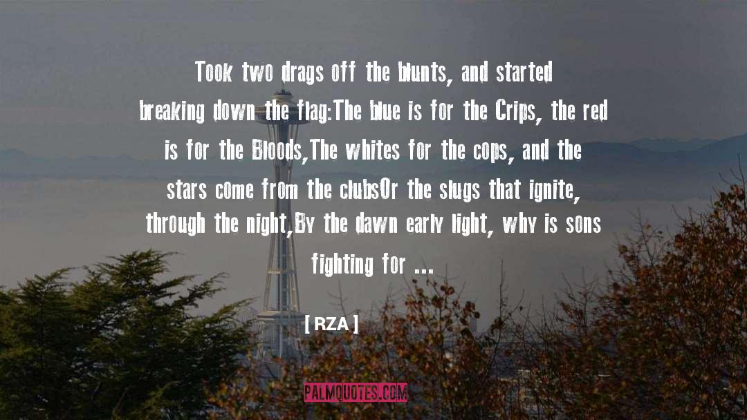 RZA Quotes: Took two drags off the