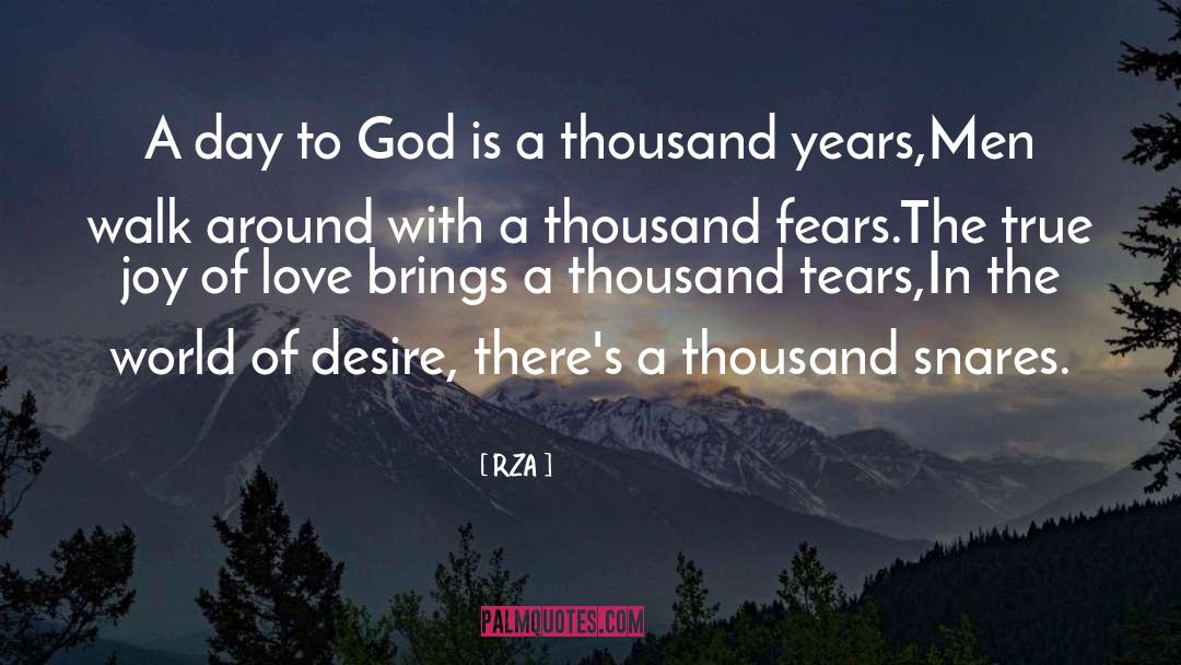 RZA Quotes: A day to God is