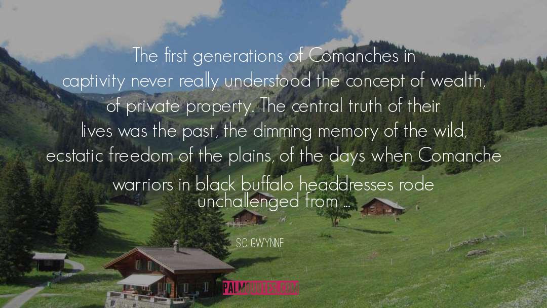 S.C. Gwynne Quotes: The first generations of Comanches