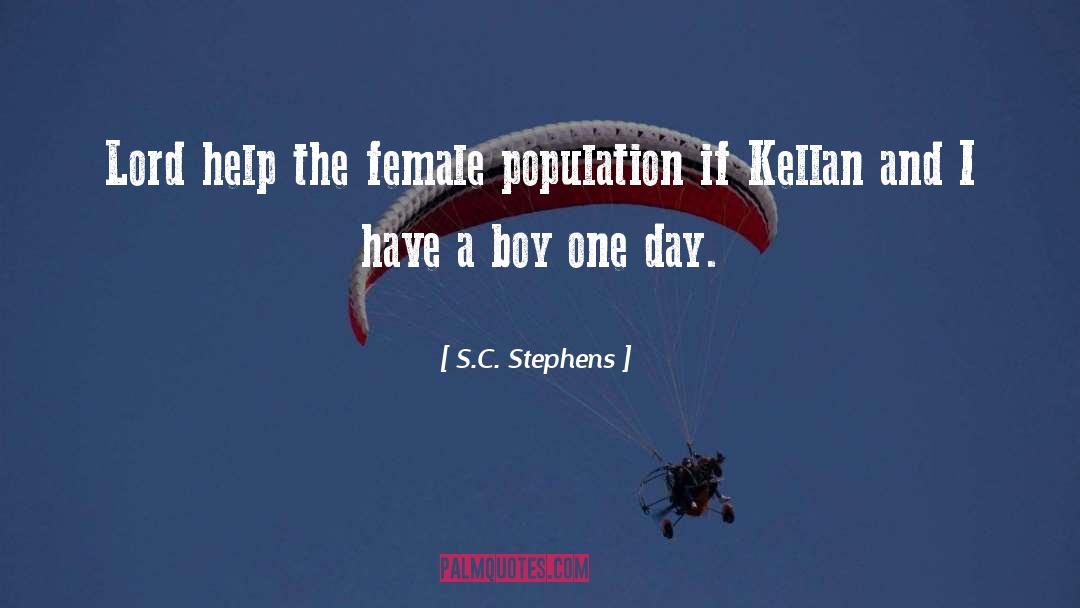 S.C. Stephens Quotes: Lord help the female population