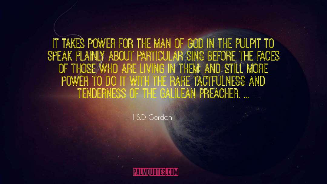 S.D. Gordon Quotes: It takes power for the