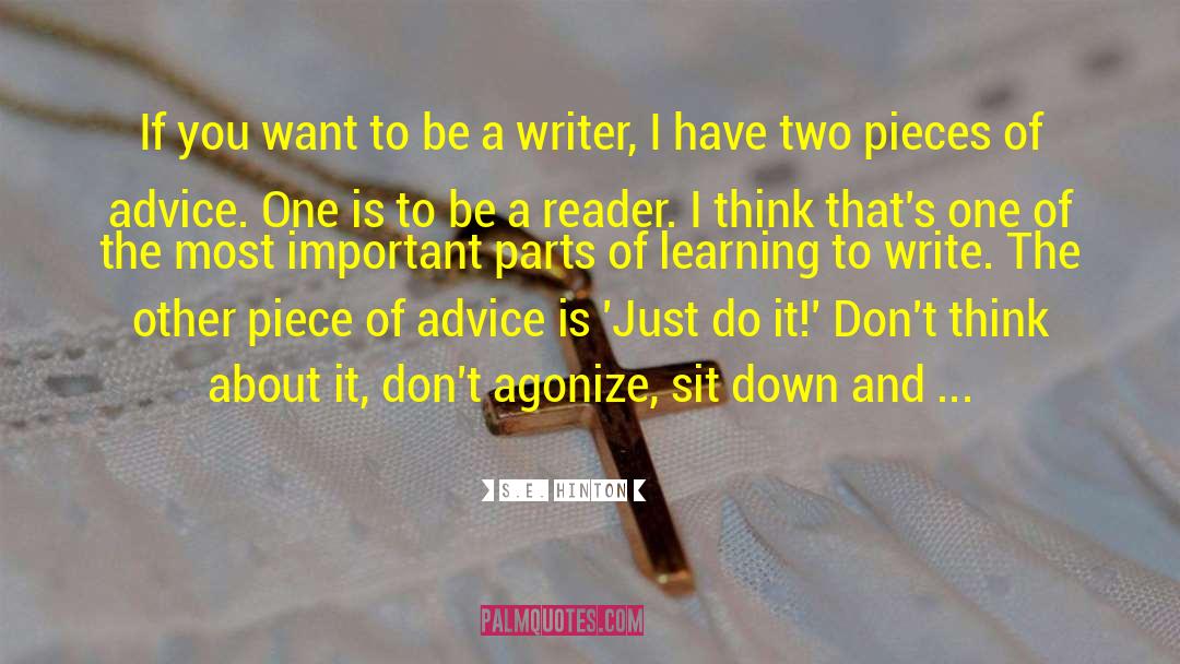 S.E. Hinton Quotes: If you want to be