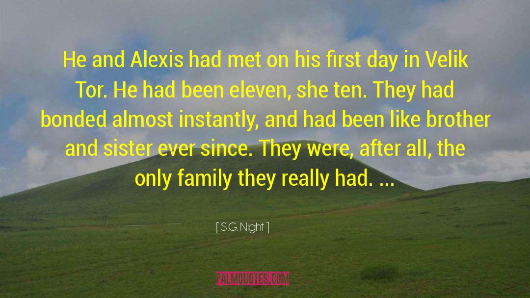 S.G. Night Quotes: He and Alexis had met