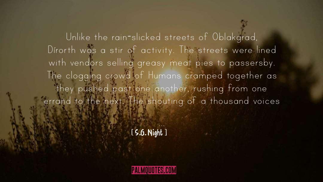 S.G. Night Quotes: Unlike the rain-slicked streets of