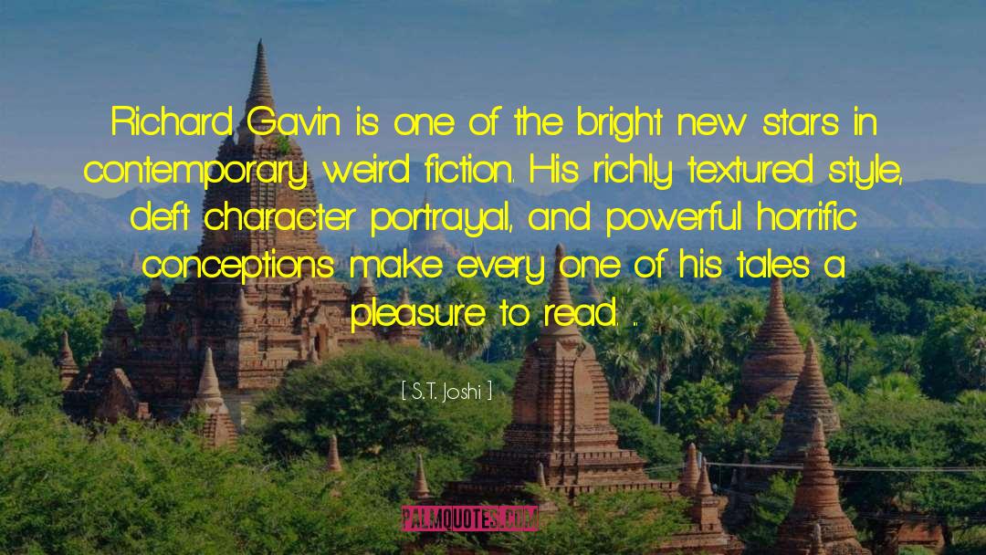 S.T. Joshi Quotes: Richard Gavin is one of